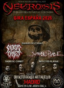 (Viernes 29 de Mayo) NEUROSIS + SADISTIC CHRIST + INFECTED PLAGUE