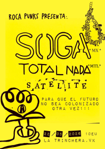 (Viernes 22 de Mayo) SOGA (México) + TOTAL NADA (Canadá) + SATELITE
